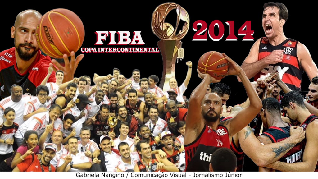 Arte com o time do Flamengo campeão do Intercontinental de Basquete de 2014